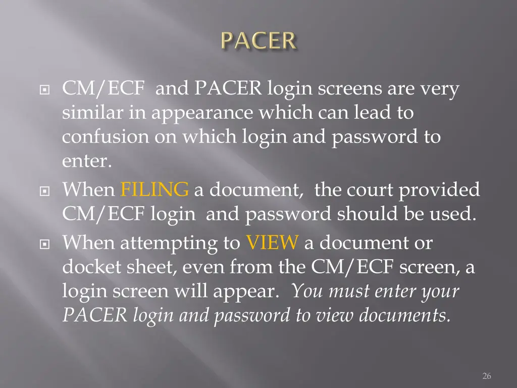 cm ecf and pacer login screens are very similar