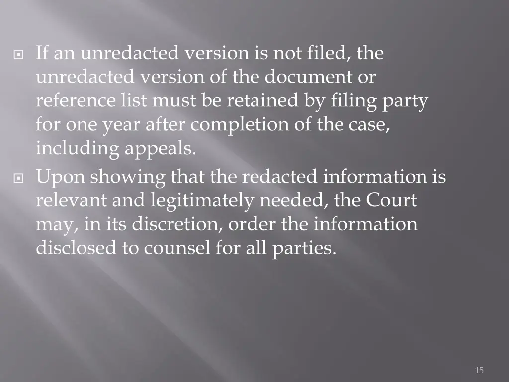 if an unredacted version is not filed