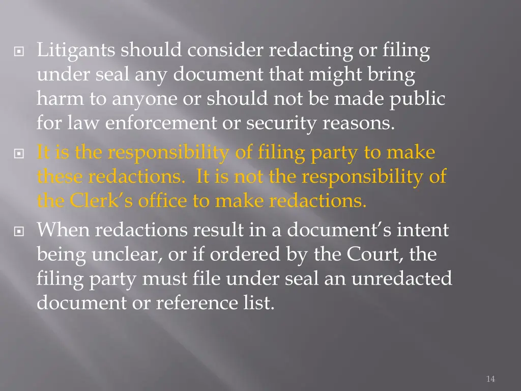 litigants should consider redacting or filing