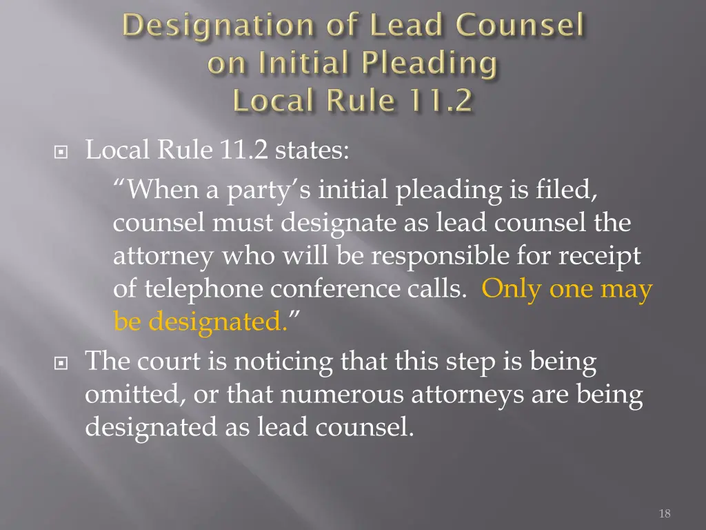 local rule 11 2 states when a party s initial