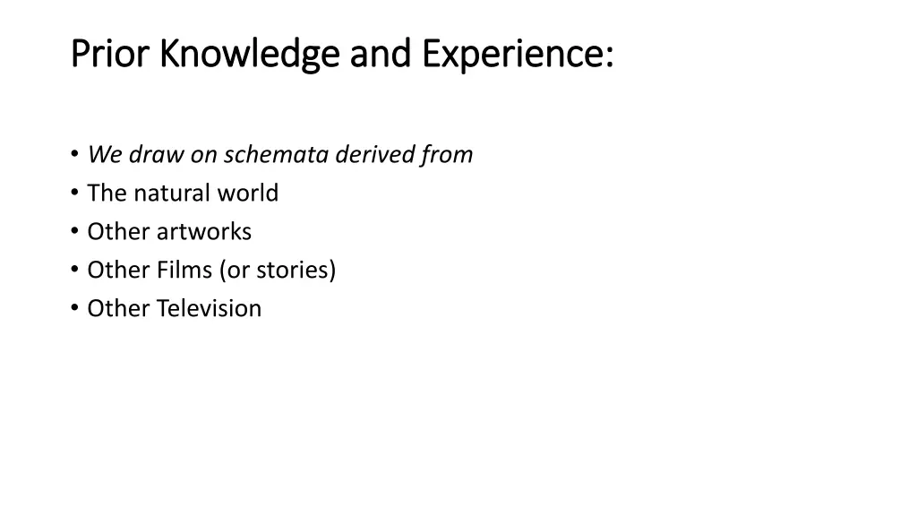 prior knowledge and experience prior knowledge