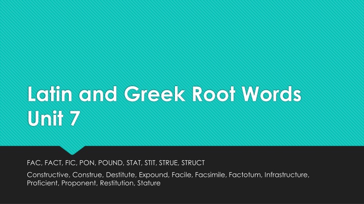 latin and greek root words unit 7
