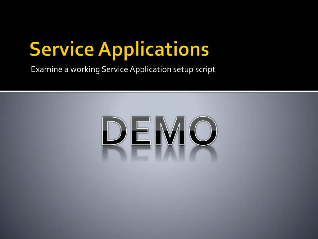 examine a working service application setup script