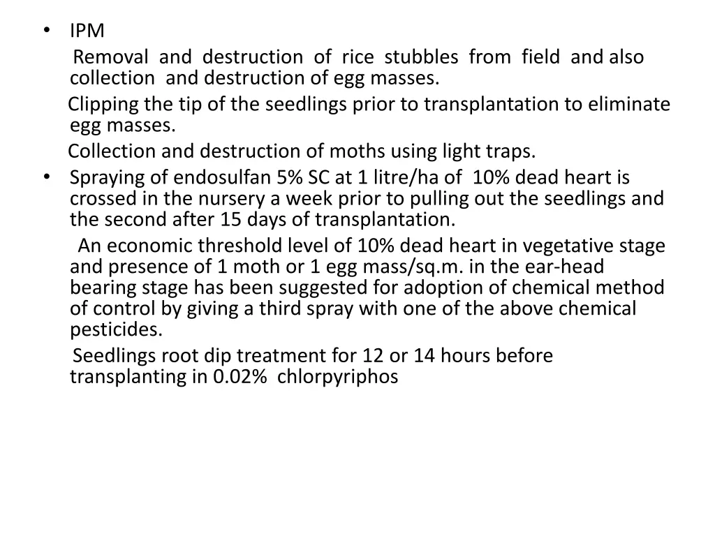 ipm removal and destruction of rice stubbles from