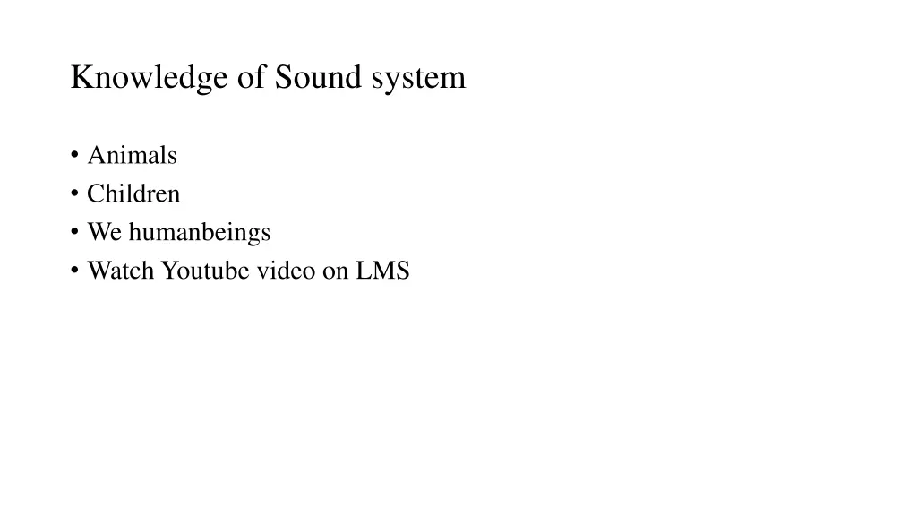 knowledge of sound system