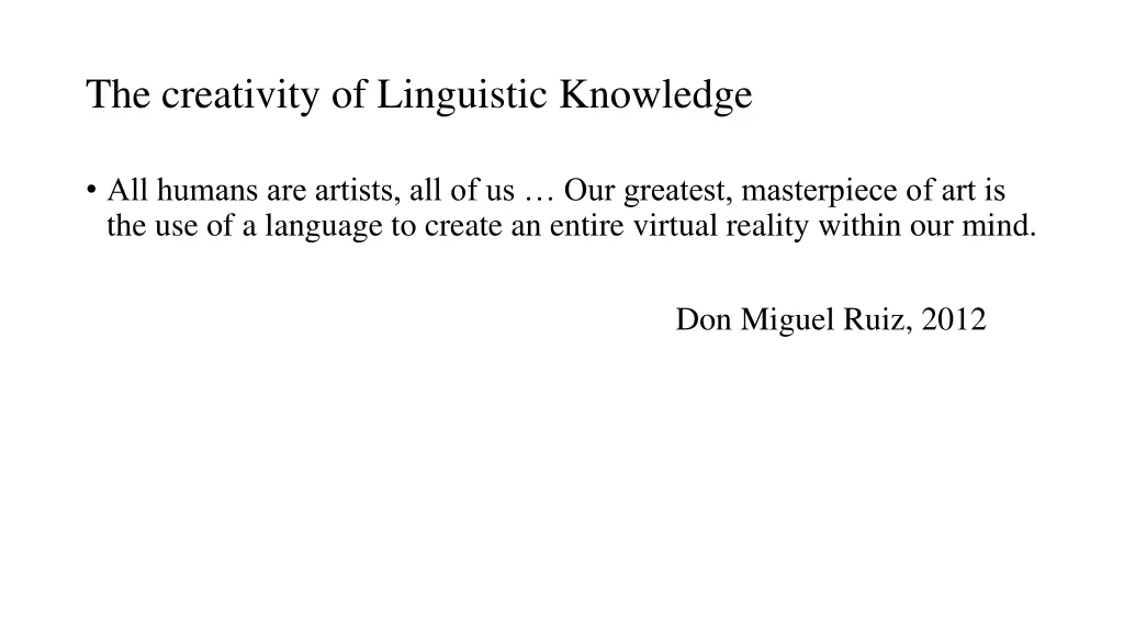 the creativity of linguistic knowledge