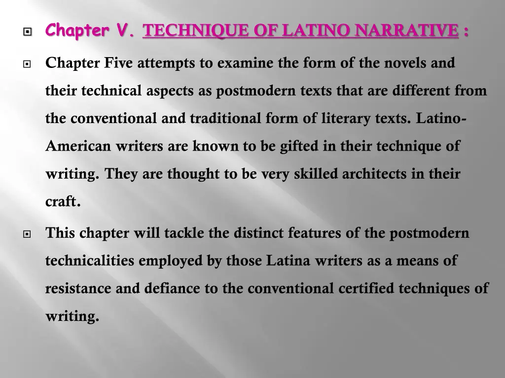 chapter v technique of latino narrative