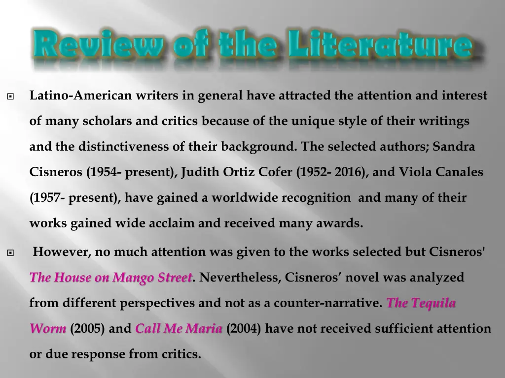 latino american writers in general have attracted