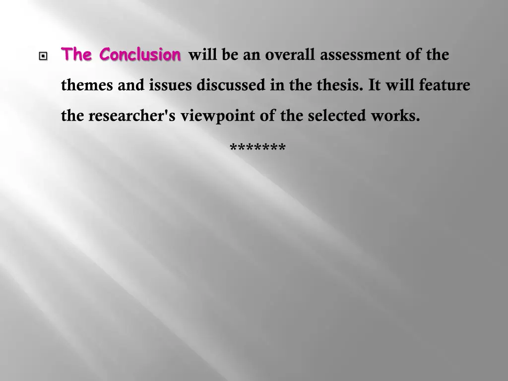 the conclusion will be an overall assessment