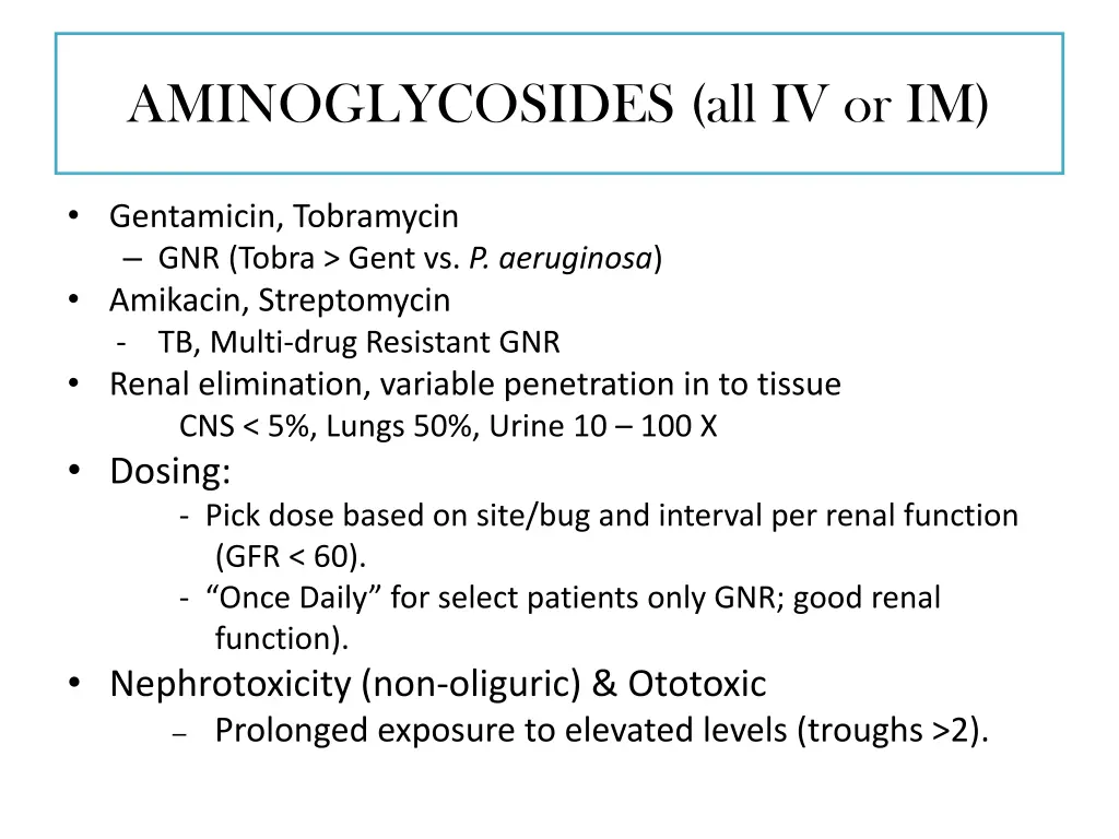 aminoglycosides all iv or im