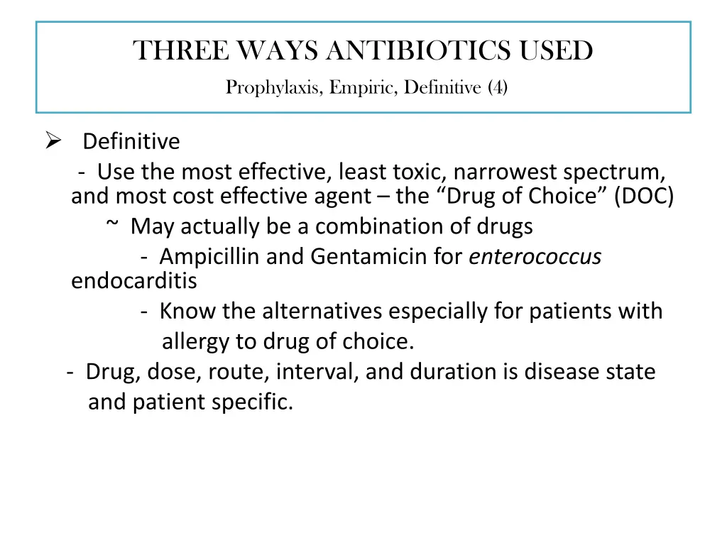 three ways antibiotics used 1