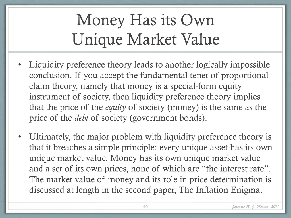 money has its own unique market value