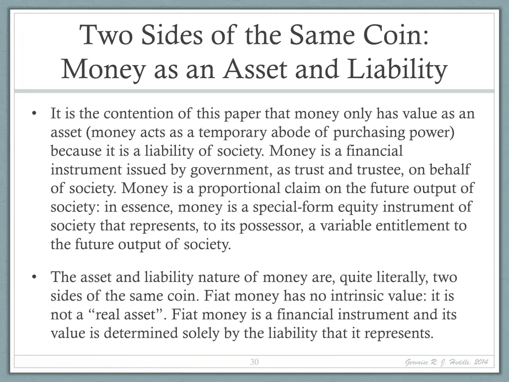 two sides of the same coin money as an asset