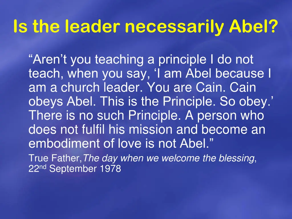 is the leader necessarily abel