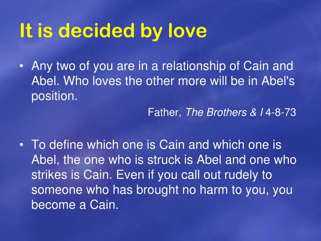 it is decided by love