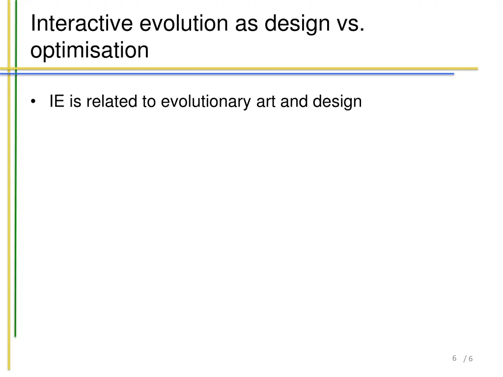 interactive evolution as design vs optimisation