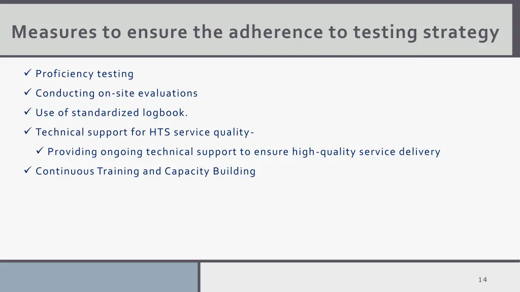 measures to ensure the adherence to testing