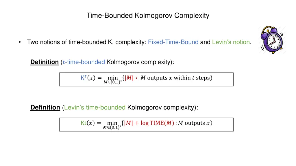 time bounded kolmogorov complexity