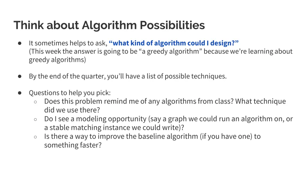 think about algorithm possibilities
