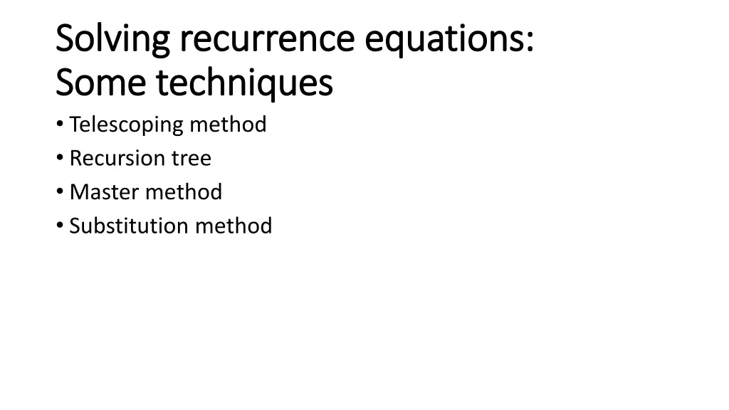 solving recurrence equations solving recurrence 1