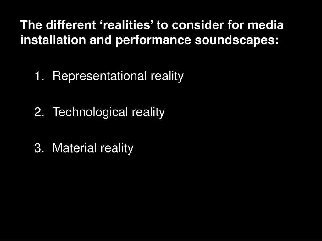 the different realities to consider for media 3