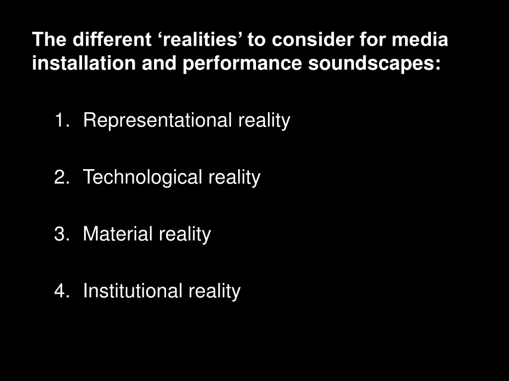 the different realities to consider for media 4