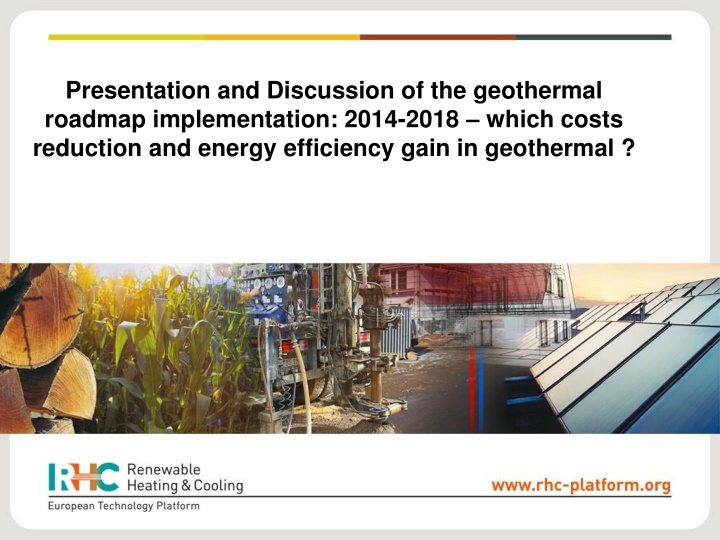 presentation and discussion of the geothermal