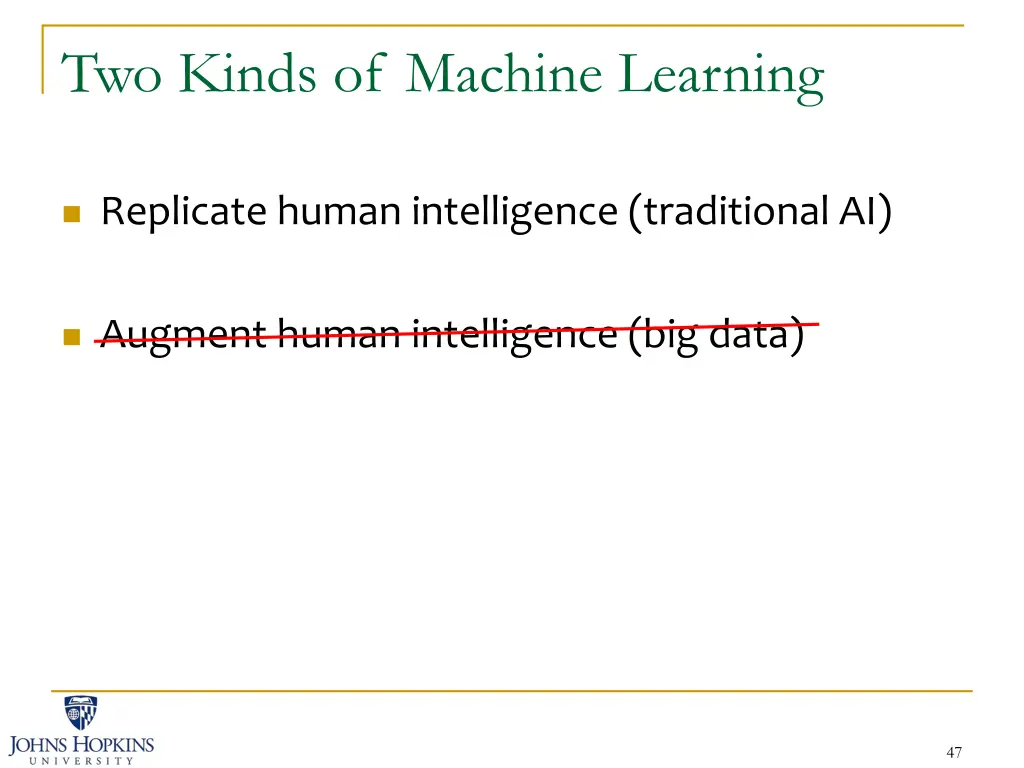 two kinds of machine learning