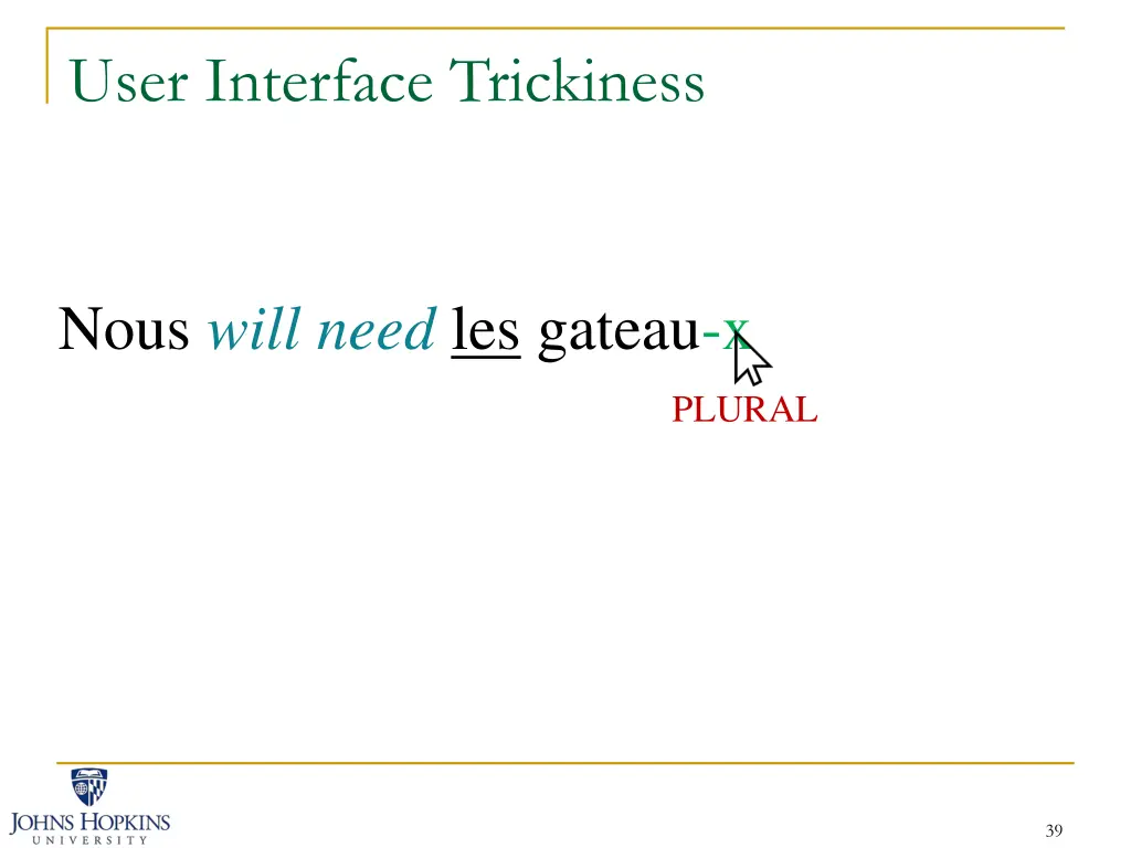 user interface trickiness 16