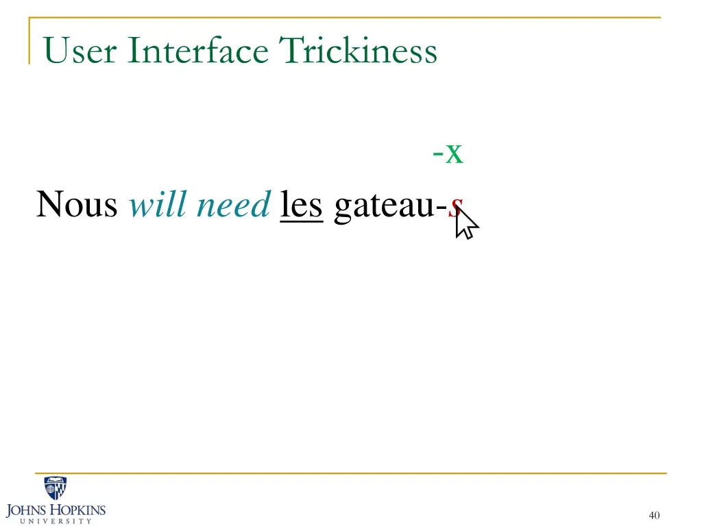 user interface trickiness 17