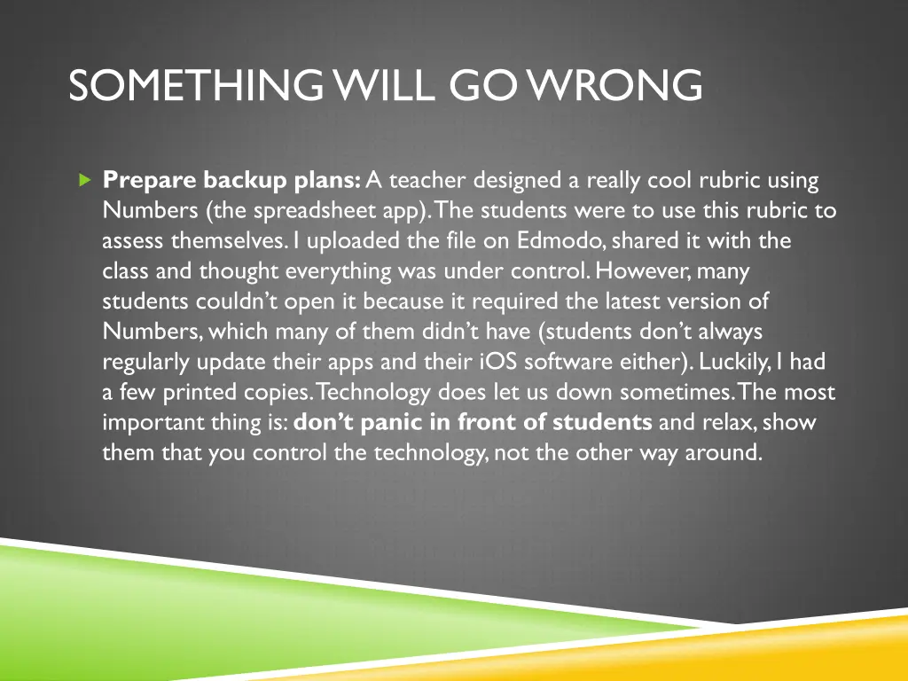 something will go wrong