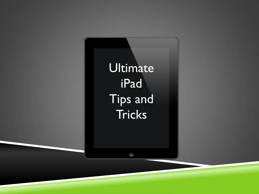 ultimate ipad tips and tricks