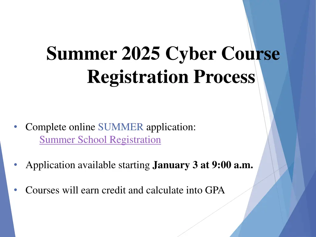 summer 2025 cyber course registration process