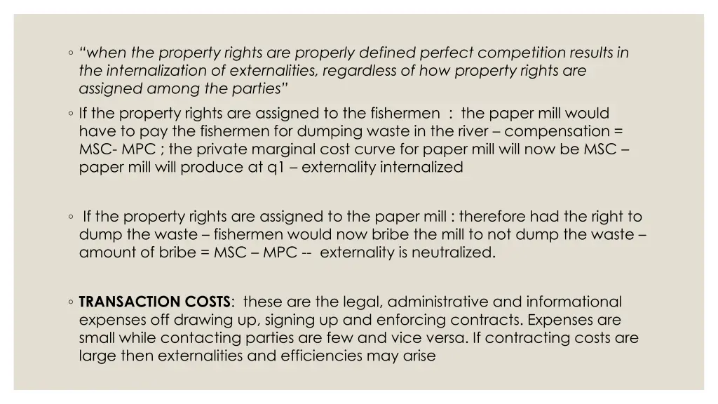 when the property rights are properly defined
