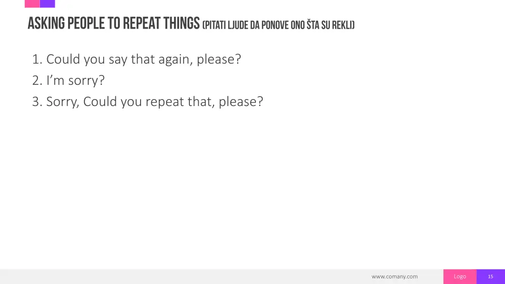 1 could you say that again please 2 i m sorry