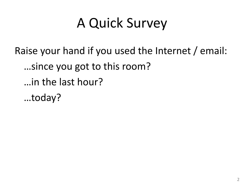 a quick survey