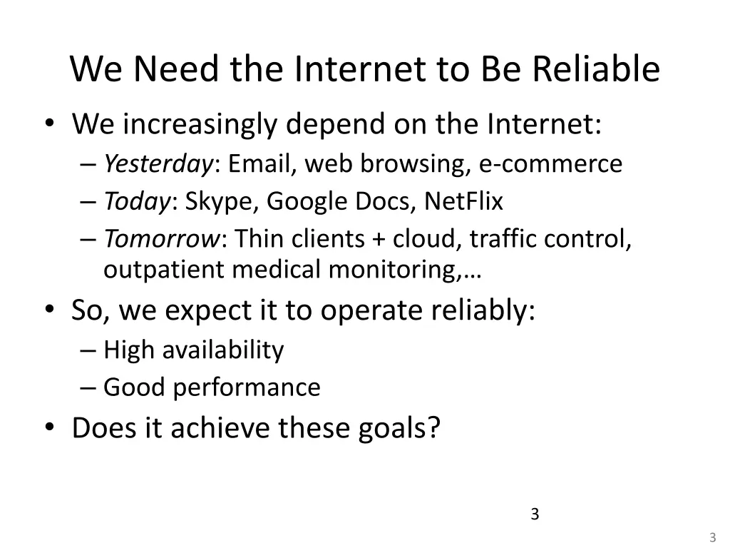we need the internet to be reliable