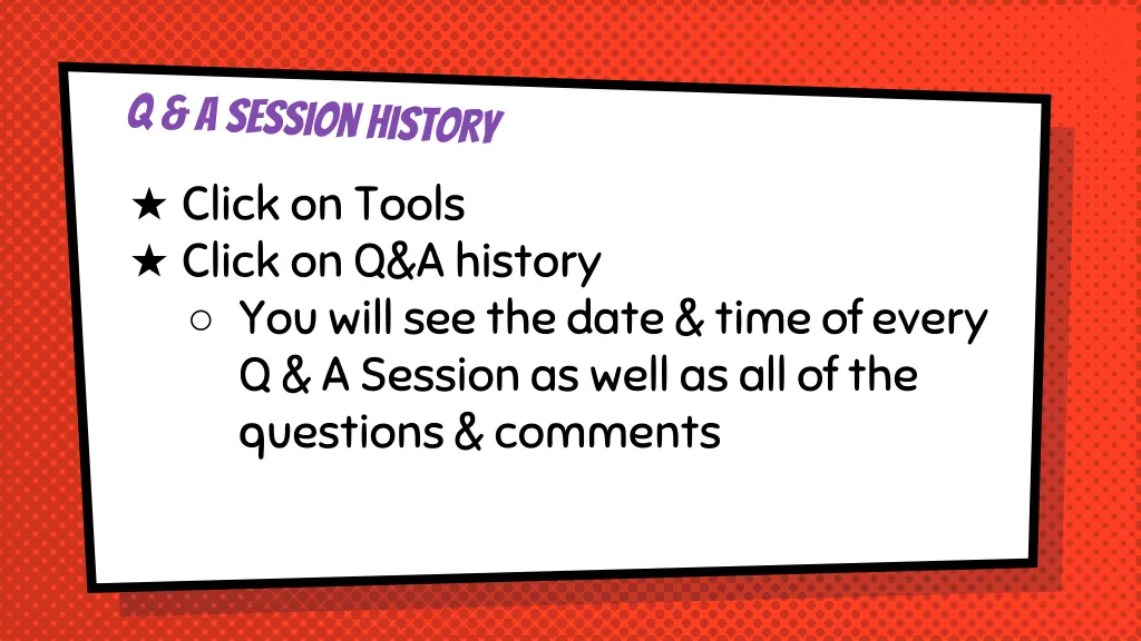 click on tools click on q a history you will