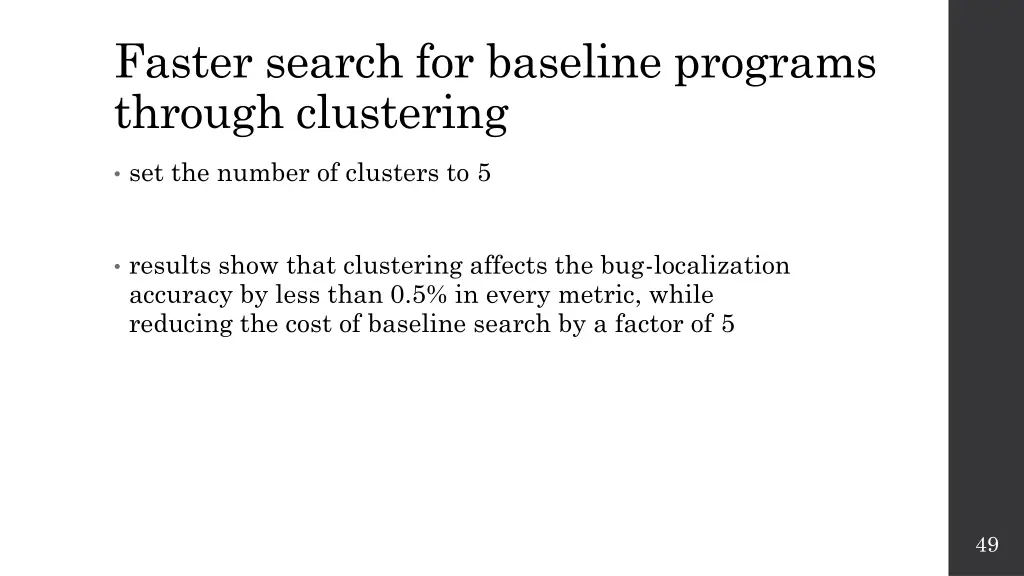 faster search for baseline programs through 1