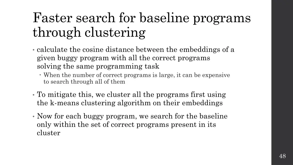faster search for baseline programs through