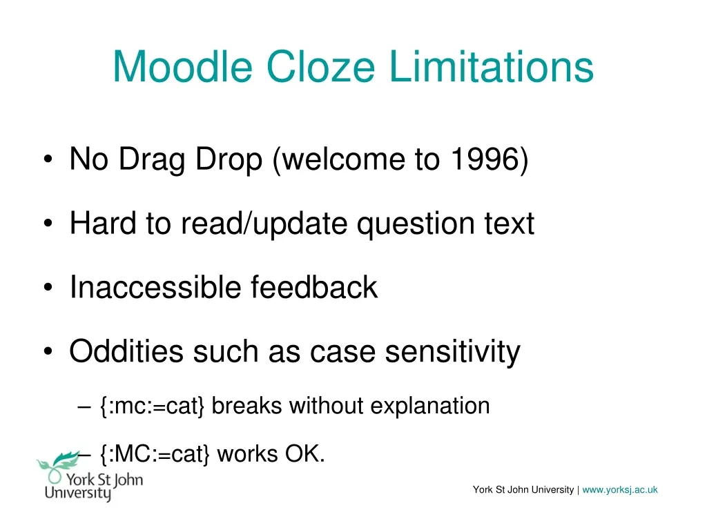 moodle cloze limitations