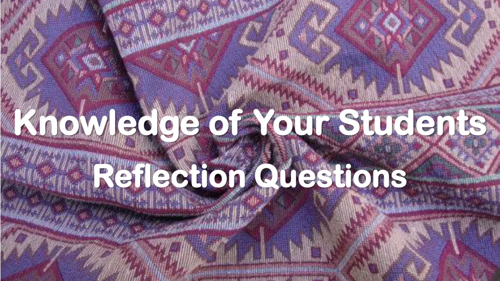 knowledge knowledge of your students of your