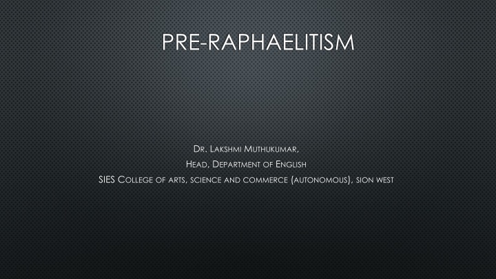 pre raphaelitism