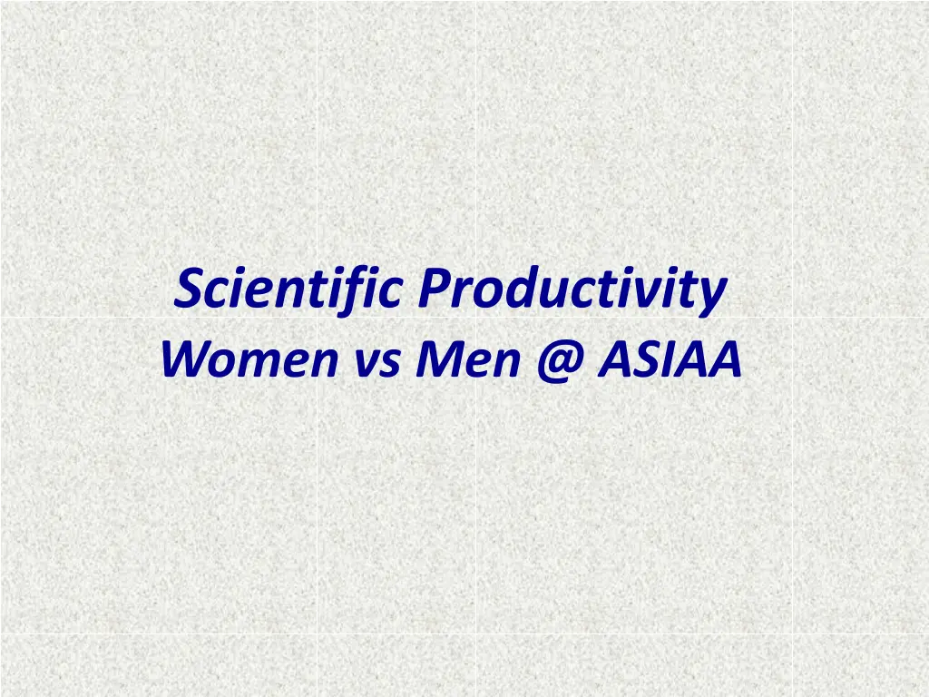 scientific productivity women vs men @ asiaa