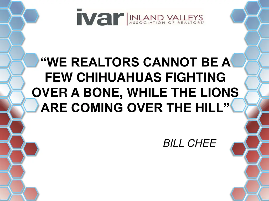 we realtors cannot be a few chihuahuas fighting