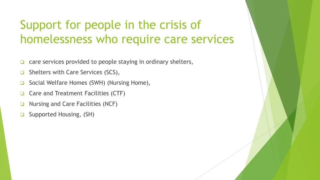 support for people in the crisis of homelessness