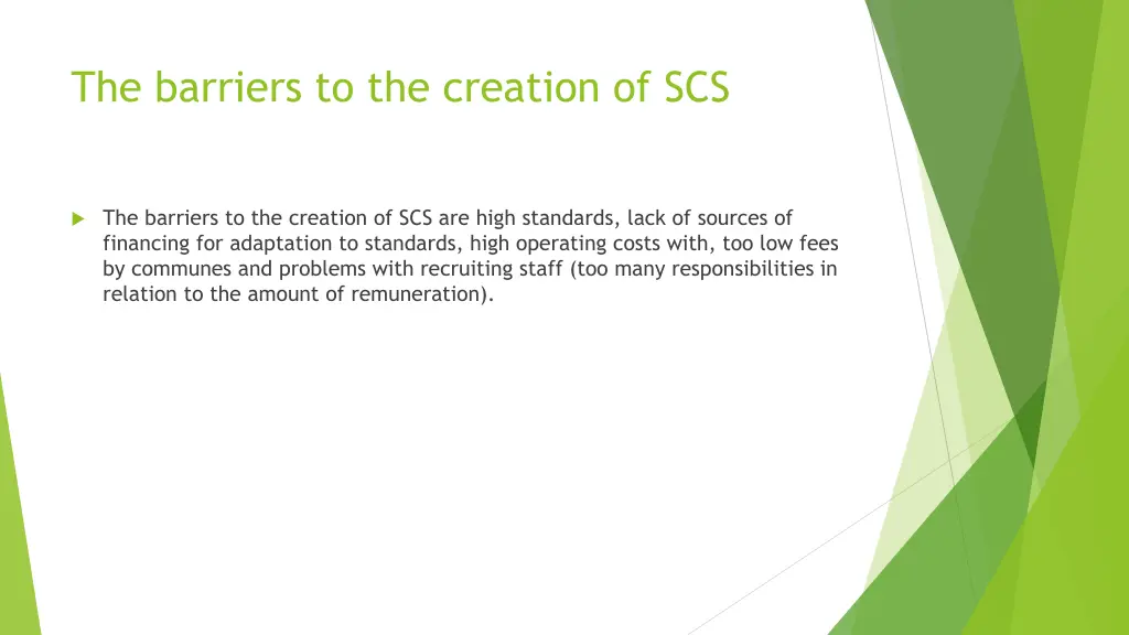 the barriers to the creation of scs