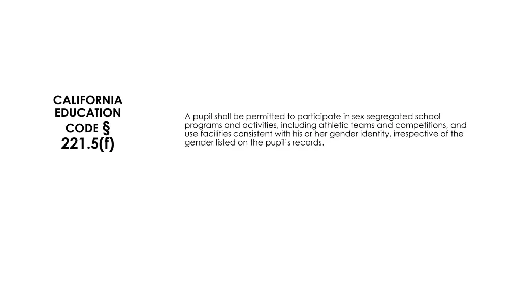 california education code 221 5 f