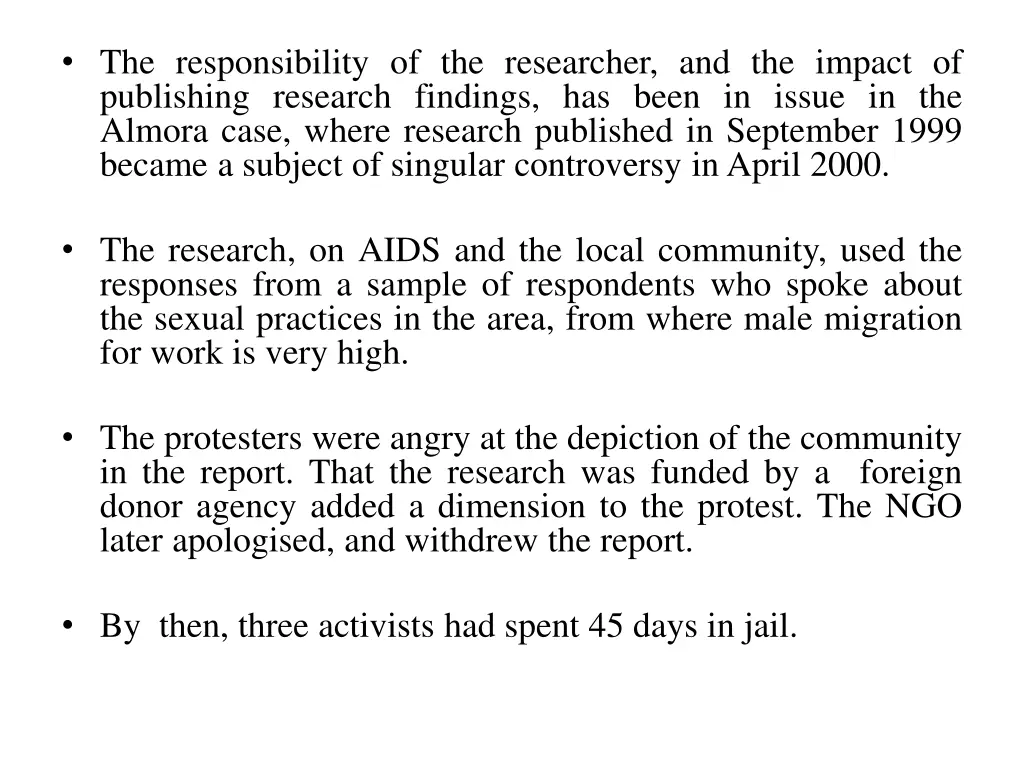 the responsibility of the researcher