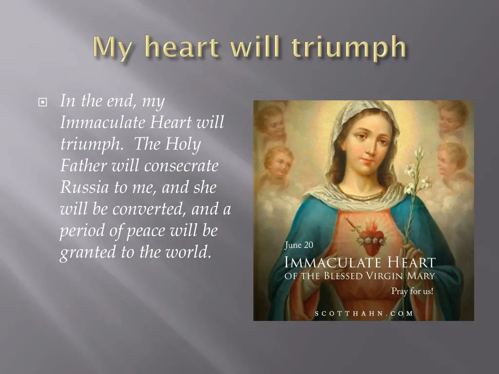 in the end my immaculate heart will triumph